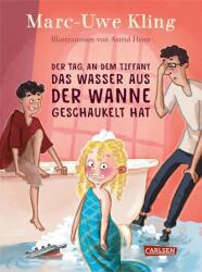 Der Tag, an dem Tiffany das Wasser aus der Wanne geschaukelt hat (ISBN: 9783551521682)