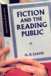 Fiction And The Reading Public - Q. D. Leavis (ISBN: 9780712665049)