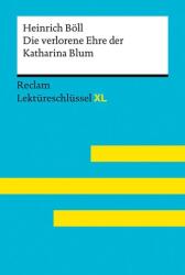 Die verlorene Ehre der Katharina Blum von Heinrich Böll: Lektüreschlüssel mit Inhaltsangabe, Interpretation, Prüfungsaufgaben mi (2023)