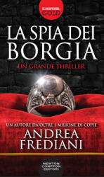 spia dei Borgia - Andrea Frediani (2019)