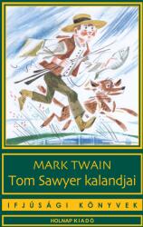 Tom Sawyer kalandjai (ISBN: 9789633491386)