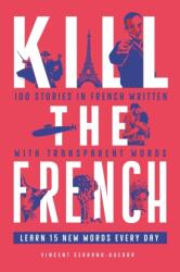 Kill The French - Vincent Serrano Guerra (ISBN: 9782958022808)