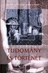 Forrai Gábor  Margitay Tihamér: Tudomány és történet könyv (2002)