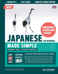 Learning Japanese, Made Simple | Beginner's Guide + Integrated Workbook | Complete Series Edition (ISBN: 9781739238704)