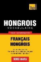 Vocabulaire Français-Hongrois pour l'autoformation - 9000 mots - Taranov Andrey (ISBN: 9781780711461)