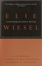 Conversations with Elie Wiesel - Elie Wiesel, Richard Douglas Heffner (ISBN: 9780805211412)