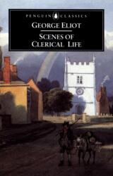 Scenes of Clerical Life (ISBN: 9780140436389)