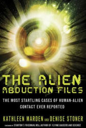 Alien Abduction Files - Kathleen Marden (ISBN: 9781601632715)