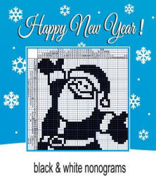 Happy New Year ! Black & white nonograms. - Vadim Teriokhin (ISBN: 9781979431378)