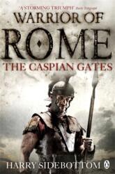 Warrior of Rome IV: Porțile Caspice (ISBN: 9780141046167)