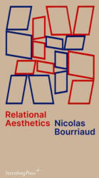 Relational Aesthetics - Nicolas Bourriaud, Nicolas Bourriaud, Denyse Beaulieu (ISBN: 9783956795879)