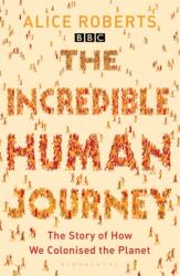 The Incredible Human Journey (ISBN: 9781408802885)