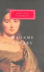 Madame Bovary - Gustave Flaubert (ISBN: 9781857151404)