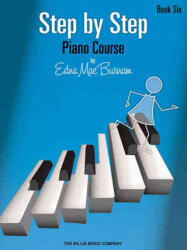 Step by Step Piano Course - Book 6 - Edna Mae Burnam (ISBN: 9781423435914)