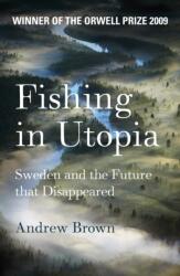 Fishing In Utopia (ISBN: 9781847080813)