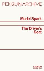 The Driver's Seat - Muriel Spark (ISBN: 9780241752036)