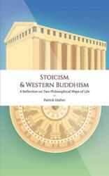 Stoicism & Western Buddhism (2018)