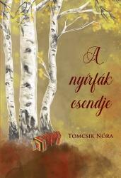 A nyírfák csendje (ISBN: 9786156170231)