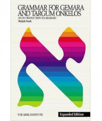 Grammar for Gemara & Targum Onkelos: An Introduction to Aramaic - Yitzhak Frank (ISBN: 9781592644520)