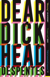 Dear Dickhead (ISBN: 9781529430820)