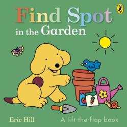 Find Spot in the Garden (ISBN: 9780241710401)