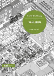 Little Bit of Beijing: Sanlitun - Li Han, Hu Yan (ISBN: 9787560873404)