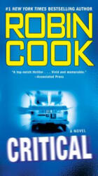 Critical - Robin Cook (ISBN: 9780425222881)