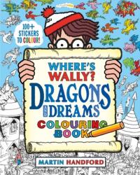 Where's Wally? Dragons and Dreams Colouring Book (ISBN: 9781406399981)