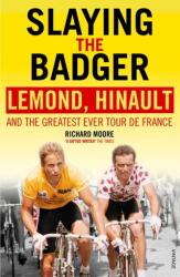 Slaying the Badger (ISBN: 9780224082914)