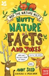 National Trust: Ned the Nature Nut's Nutty Nature Facts and Jokes - Andy Seed (ISBN: 9780857639257)