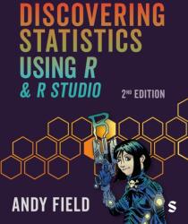 Discovering Statistics Using R and RStudio (2024)