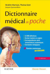 Dictionnaire médical de poche - Ibrahim Marroun, Thomas Sené, Jacques Quevauvilliers (ISBN: 9782294747212)