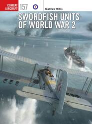 Swordfish Units of World War 2 (2025)