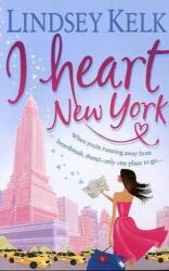 I Heart New York - Lindsey Kelk (2009)