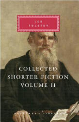 Collected Shorter Fiction, Vol. 2: Volume II - Leo Nikolayevich Tolstoy, Louise Maude, Aylmer Maude (ISBN: 9780375412875)