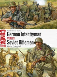 German Infantryman vs Soviet Rifleman - David Campbell (ISBN: 9781472803245)