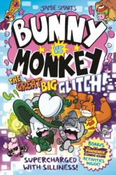 Bunny vs Monkey: The Great Big Glitch (ISBN: 9781788453097)