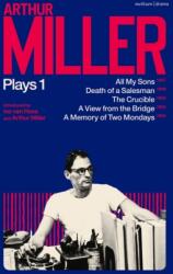 Arthur Miller Plays 1 (ISBN: 9781350277519)
