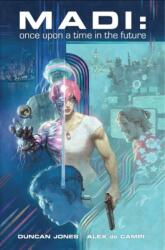 Alex De Campi, Duncan Fegredo, Pm Guéra, Pia Guerra, Annie Wu - Madi - Alex De Campi, Duncan Fegredo, Pm Guéra, Pia Guerra, Annie Wu (ISBN: 9781534328051)
