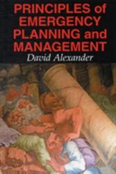 Principles of Emergency Planning and Management (ISBN: 9781903544105)