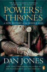 Powers and Thrones: A New History of the Middle Ages - JONES DAN (ISBN: 9781984880895)