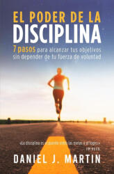 El poder de la disciplina - Daniel J. Martin (ISBN: 9789916993736)