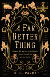 A Far Better Thing (ISBN: 9781250334183)