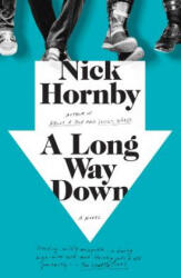 A Long Way Down - Nick Hornby (ISBN: 9781594481932)