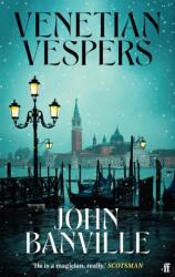 Venetian Vespers - John Banville (ISBN: 9780571386642)