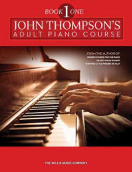 Adult Preparatory Piano Book, Book One - John Thompson (ISBN: 9781423405801)