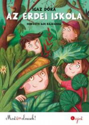 Az erdei iskola - Most én olvasok! 4. szint (ISBN: 9789635870400)
