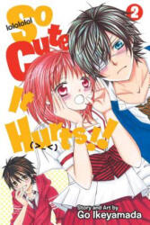 So Cute It Hurts! ! , Vol. 2 - Go Ikeyamada (ISBN: 9781421579863)