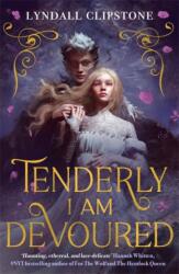 Tenderly I am Devoured (ISBN: 9781471416576)