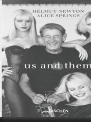 Helmut Newton & Alice Springs. Us and Them (ISBN: 9783836596916)